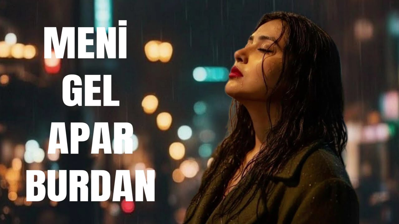 Meni Gel Apar Burdan - l   Canımı Qurtar Burdan l  2026 Cover  Ne Deyim Söyle  Tik Tok tTend