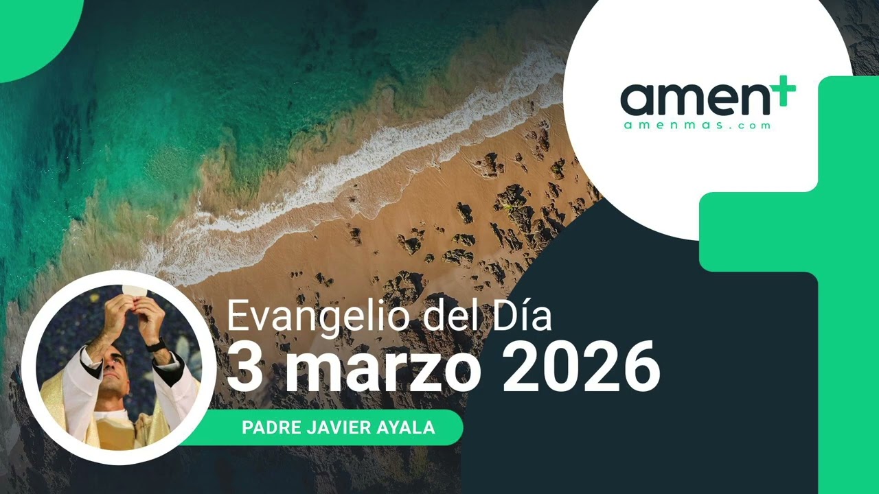 Escucha la reflexión del Evangelio de hoy del padre Javier Ayala