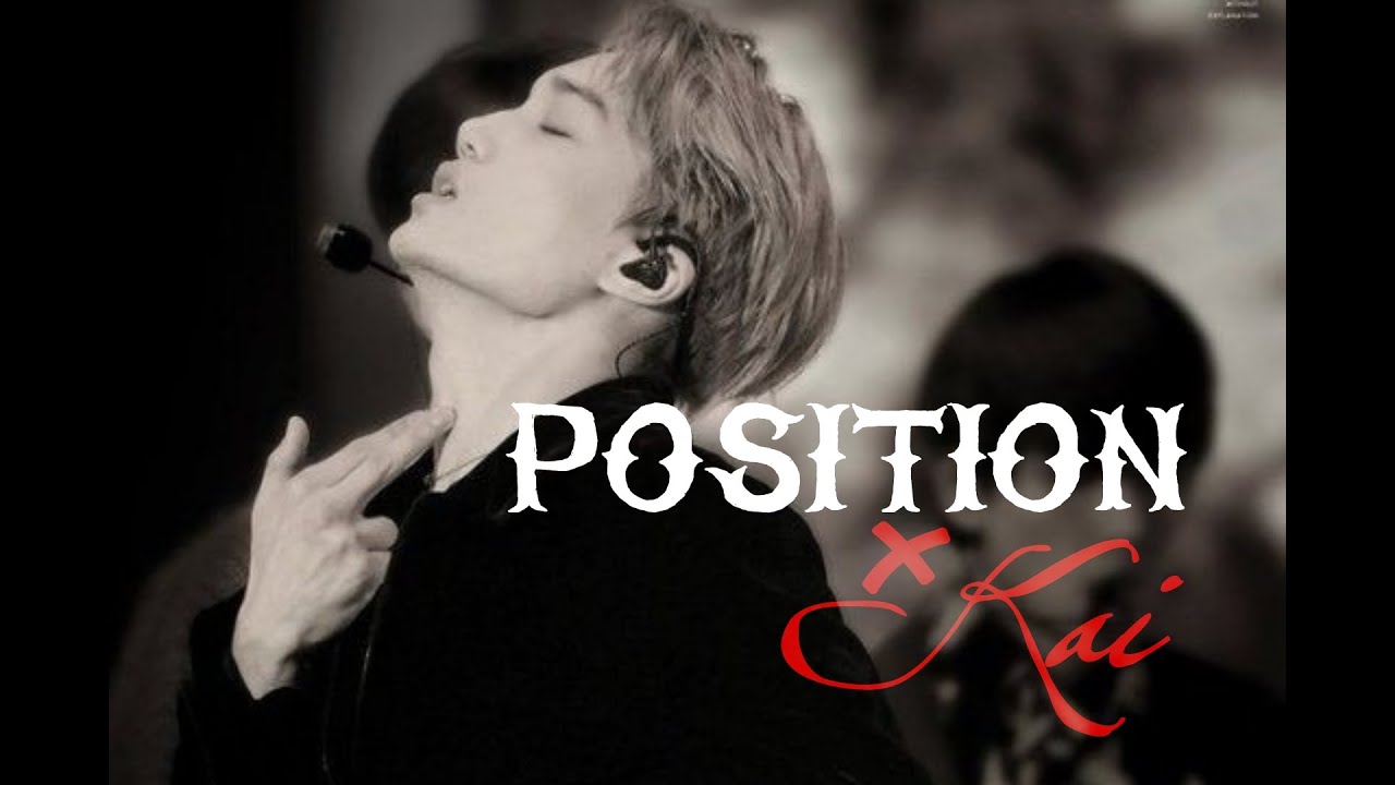 KAI Birthday Edit ~Position ✘ KIM KAI ~  