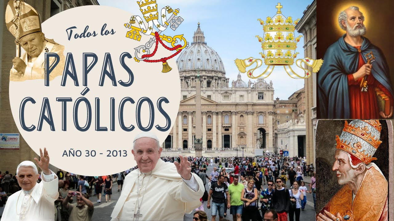 Todos Los Papas De La Historia De La Iglesia Católica | Papas Católicos | Papas De La Historia