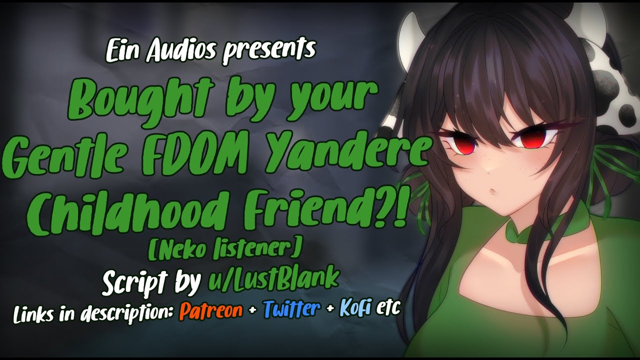 Куплено вашим DOM Yandere Childhood Friend [слушатель neko] | Аудиоролевая игра F4M