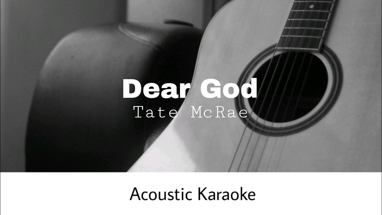 Tate McRae - Dear God (Acoustic Karaoke)