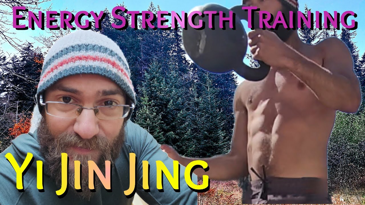 Energy Strength Training | Yi Jin Jing | Muscle Tendon Changing Classic | More Than Fascia