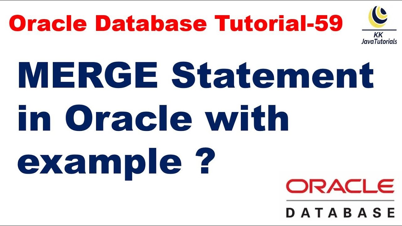 MERGE Statement in Oracle with Example || Oracle Database Tutorial