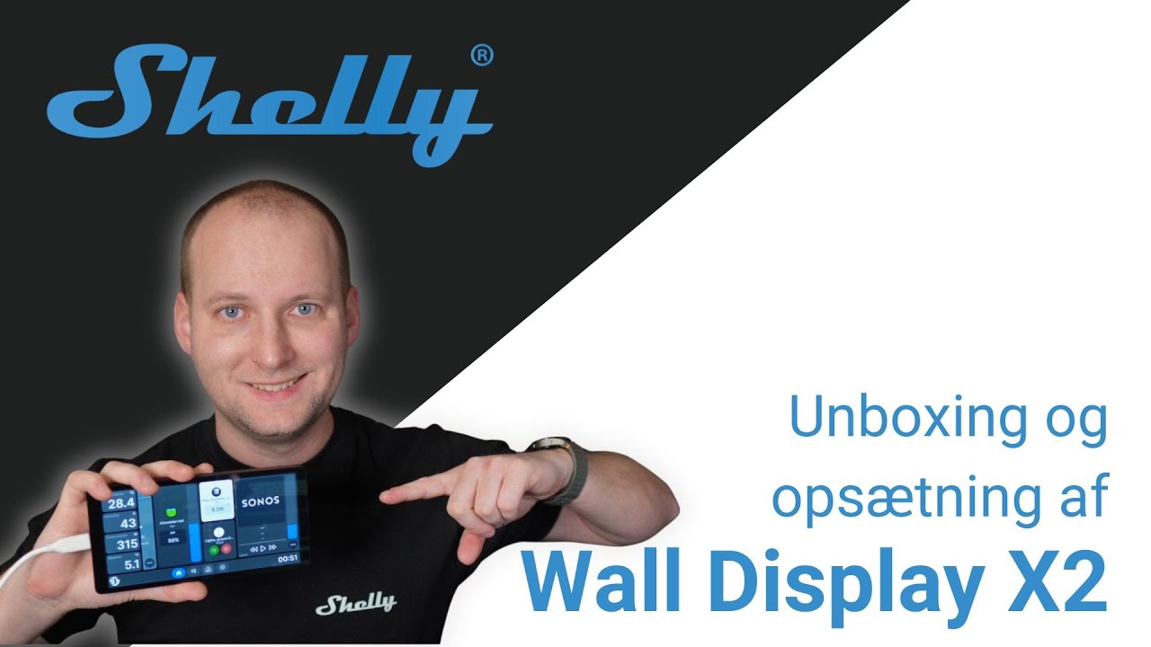 Shelly Wall Display X2 - Unboxing, opsætning og Home Assistant integration