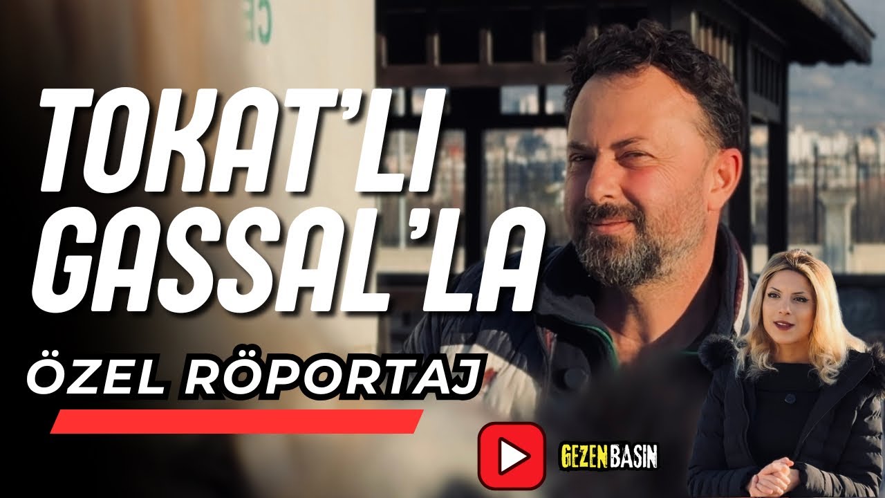 TOKAT’LI GASSAL