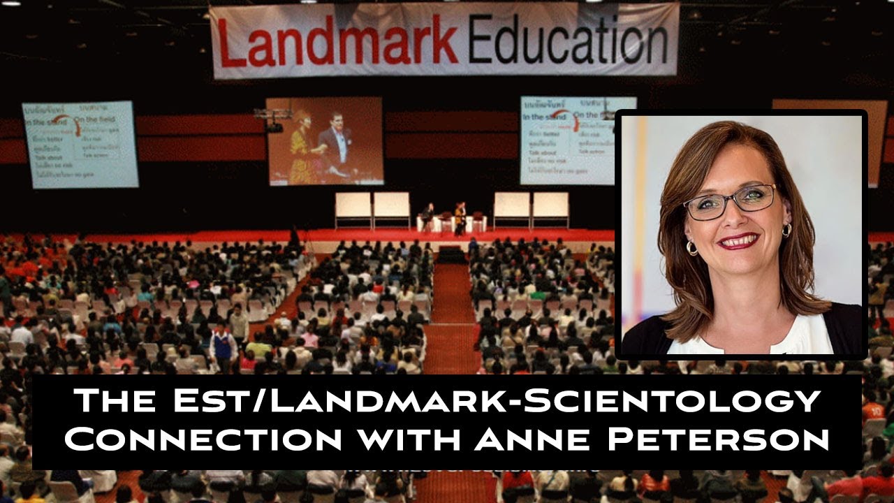 The Est/Landmark - Scientology Connections with Anne Peterson