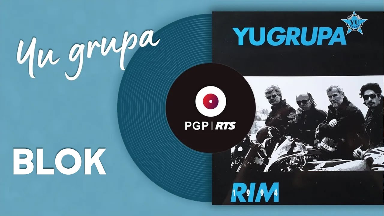 YU Grupa - Blok - (Audio 1995) HD
