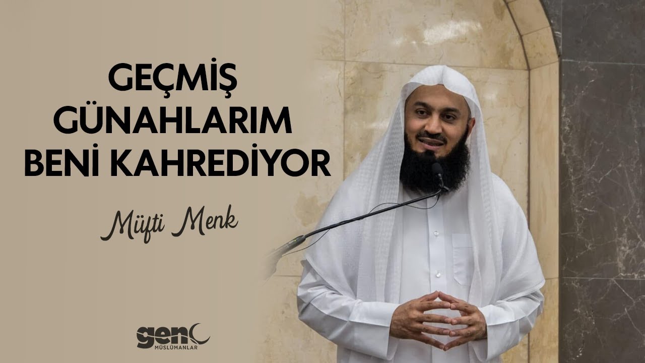 Geçmiş Günahlarım Beni Kahrediyor - Müfti Menk [Türkçe Altyazılı]
