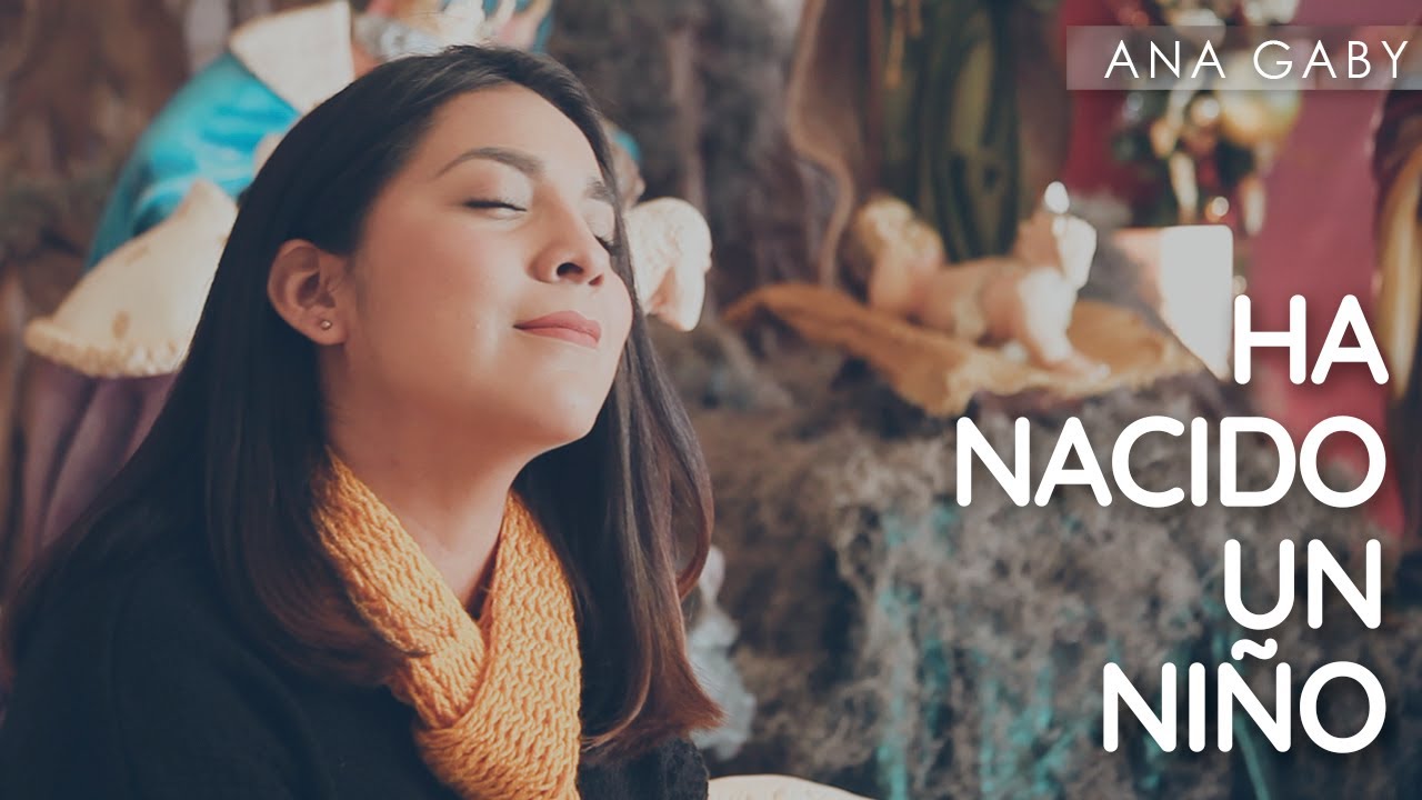 Ana Gaby - Ha nacido un niño (Video Lyric) - Cover - Música Católica