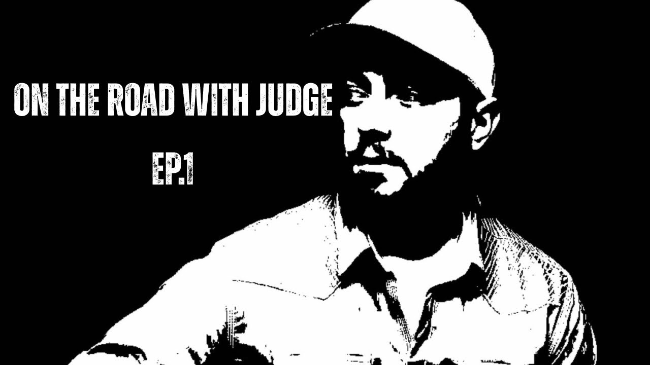 On the road with Judge (Episode 1)
