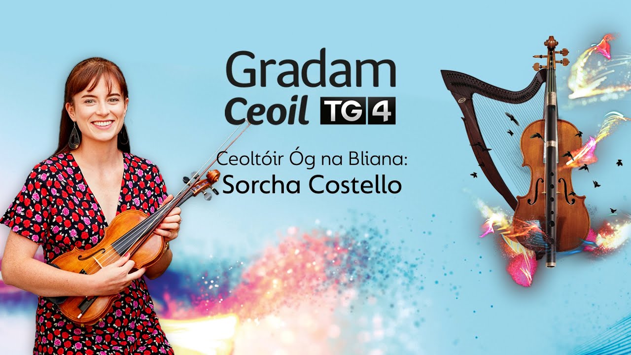 Sorcha Costello - Ceolt&oacute;ir &Oacute;g na Bliana '21 | Gradam Ceoil TG4