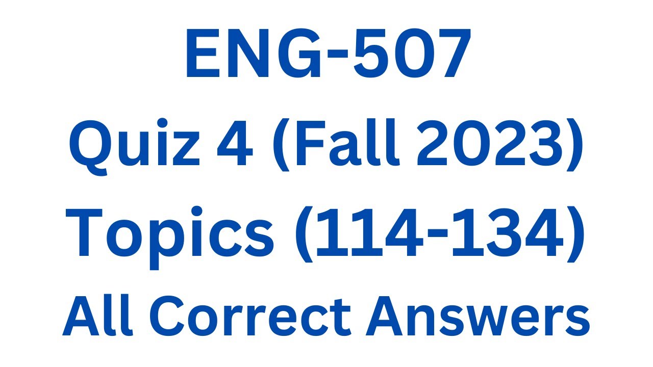 ENG-507 (Phonetics and Phonology) Quiz. 4 (Fall 2023) All 100%Correct Answers