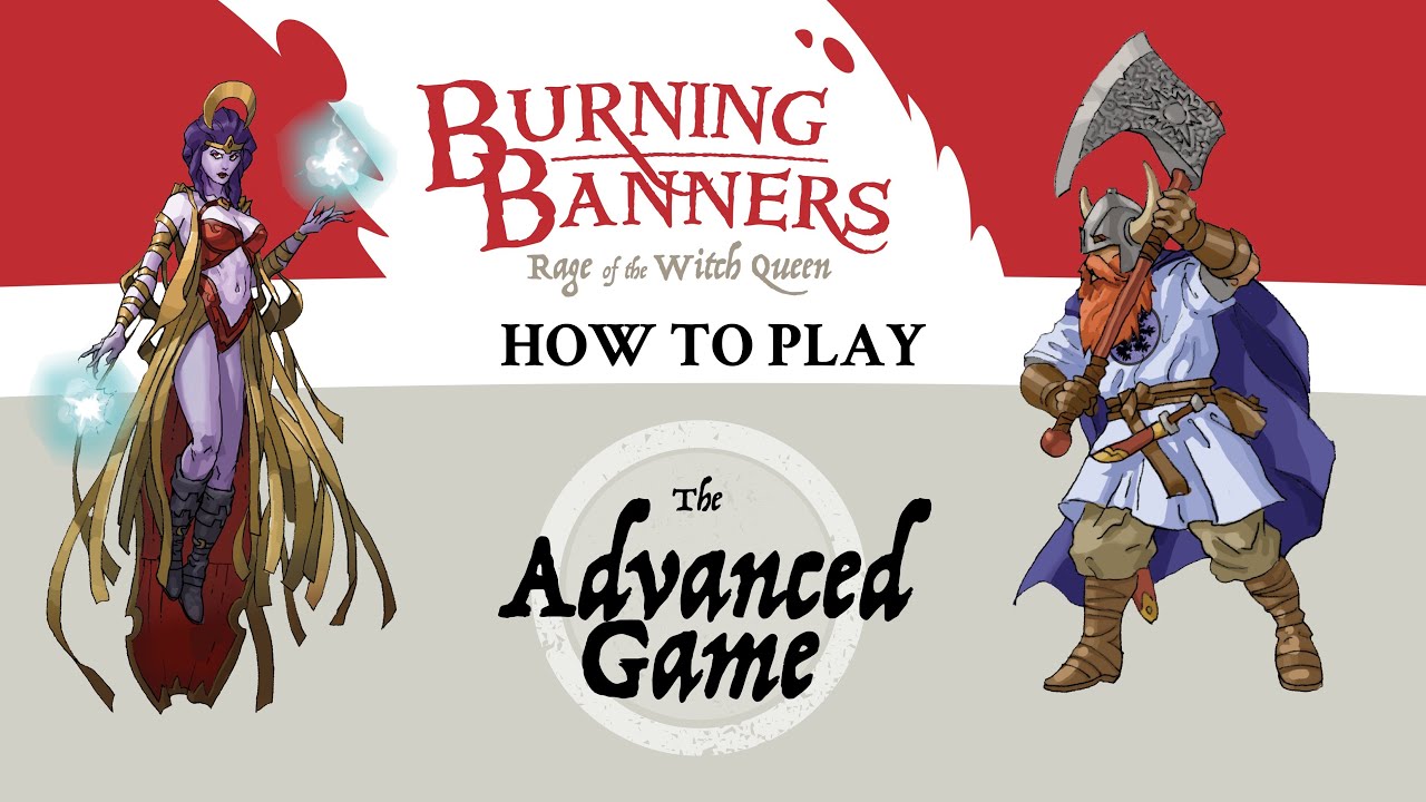 Burning Banners Advanced Game Tutorial