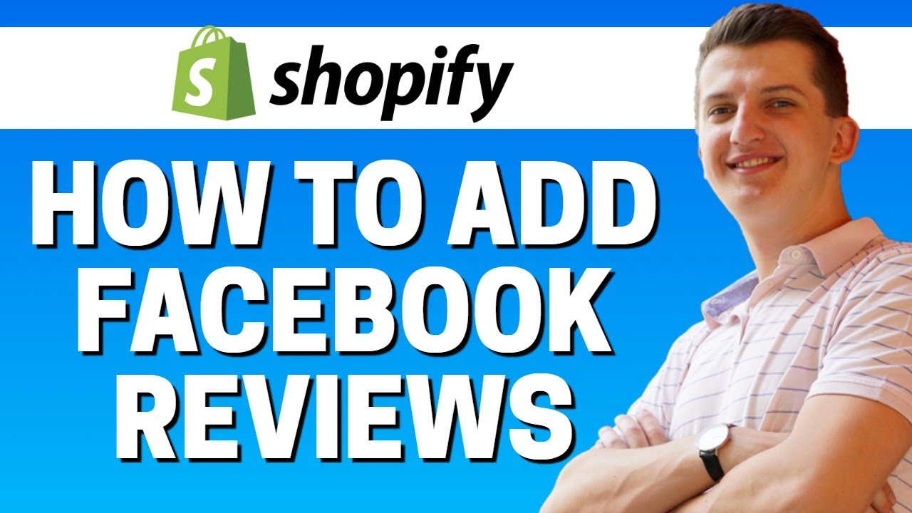 How To Add Facebook Reviews To Shopify 2020