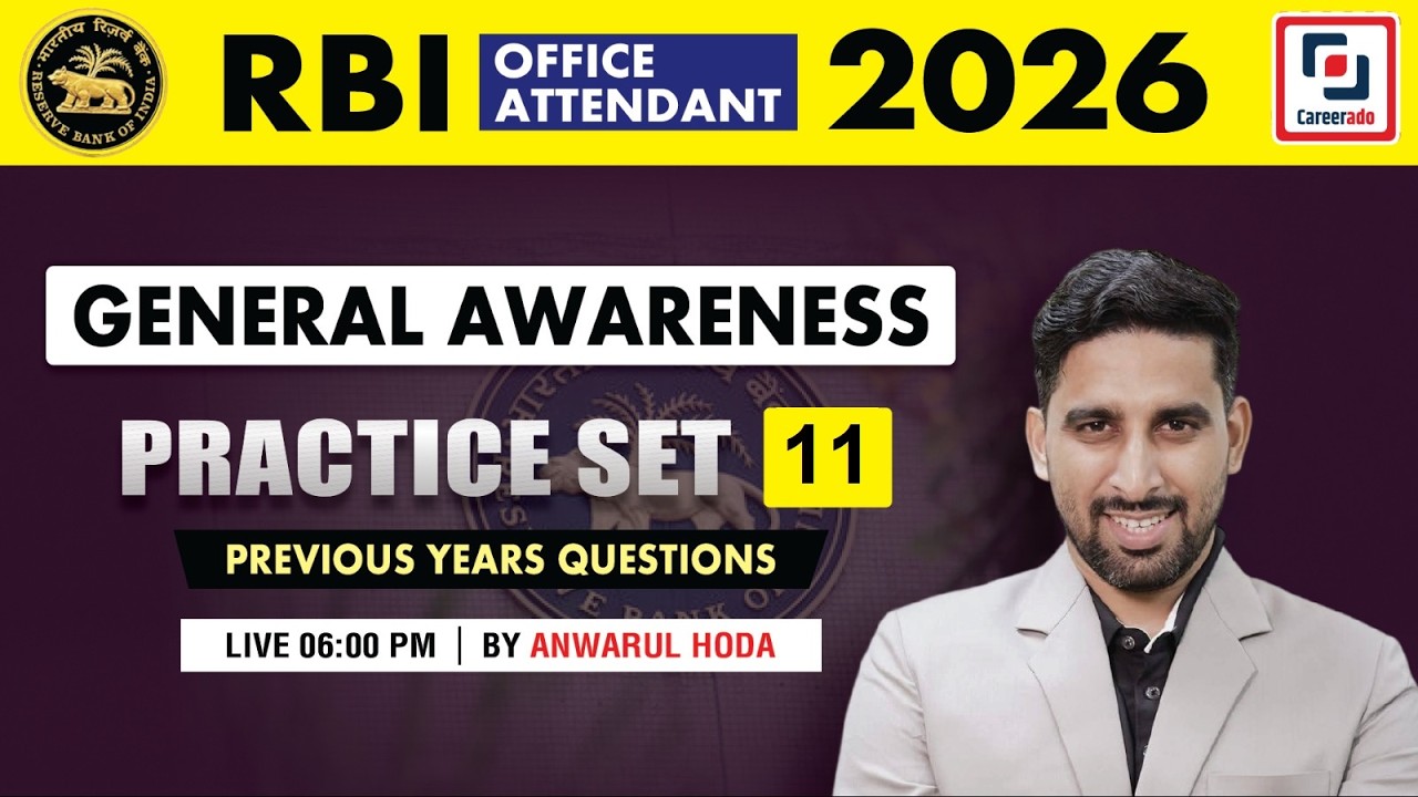 RBI OFFICE ATTENDANT 2026 (PRACTICE SET-11) l GENERAL AWARENESS l ANWARUL HODA l Careerado