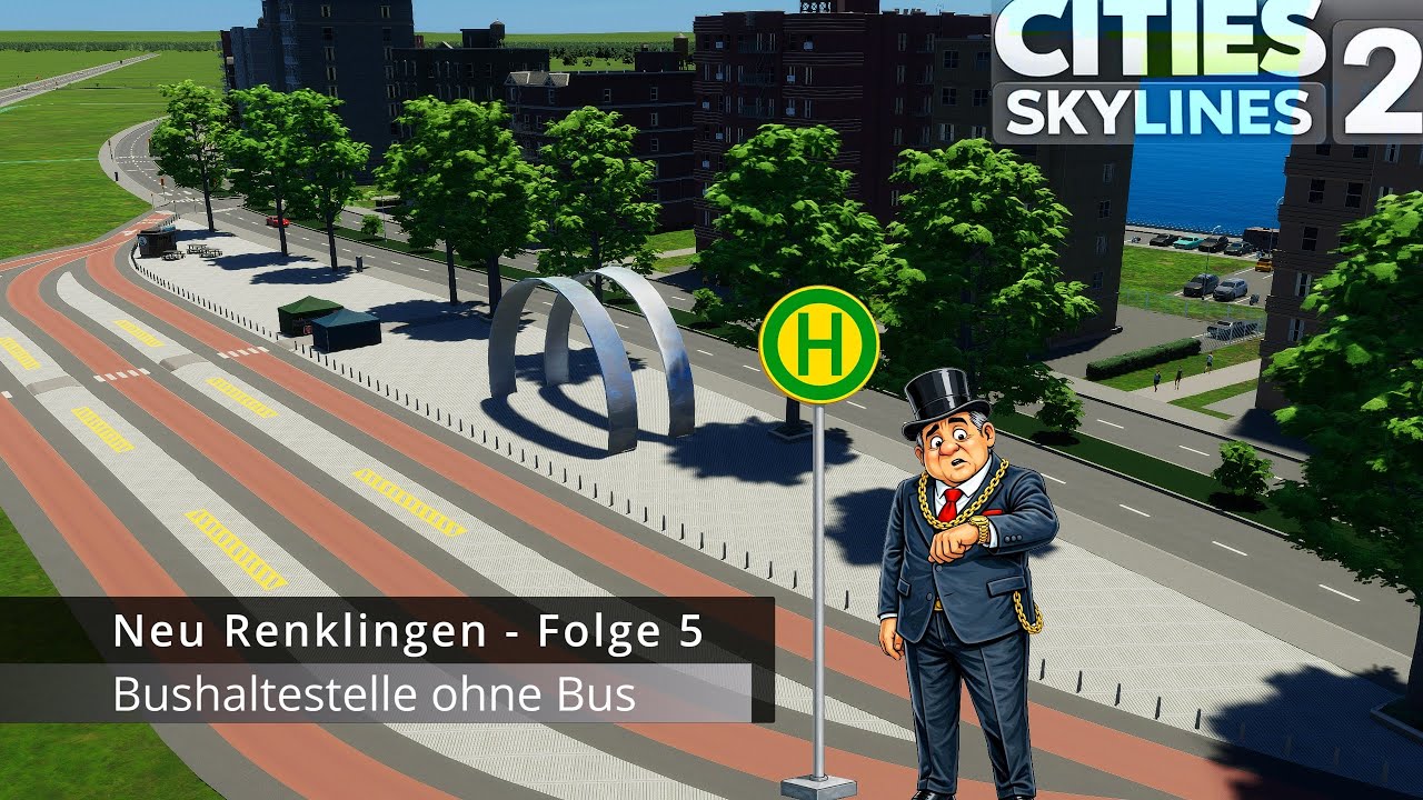 Cities Skylines 2 Deutsch – Neu Renklingen | Bushaltestelle ohne Bus (Folge 5) #005