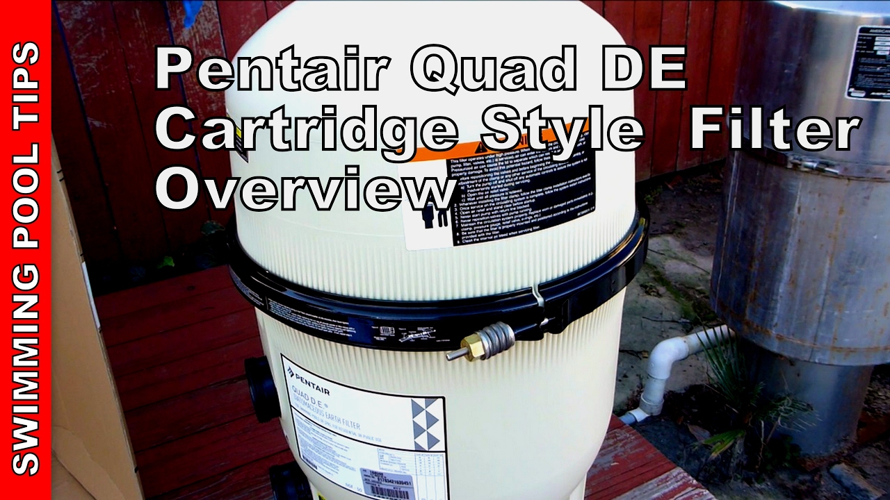 Pentair QUAD D.E.® Cartridge Style Filter Overview