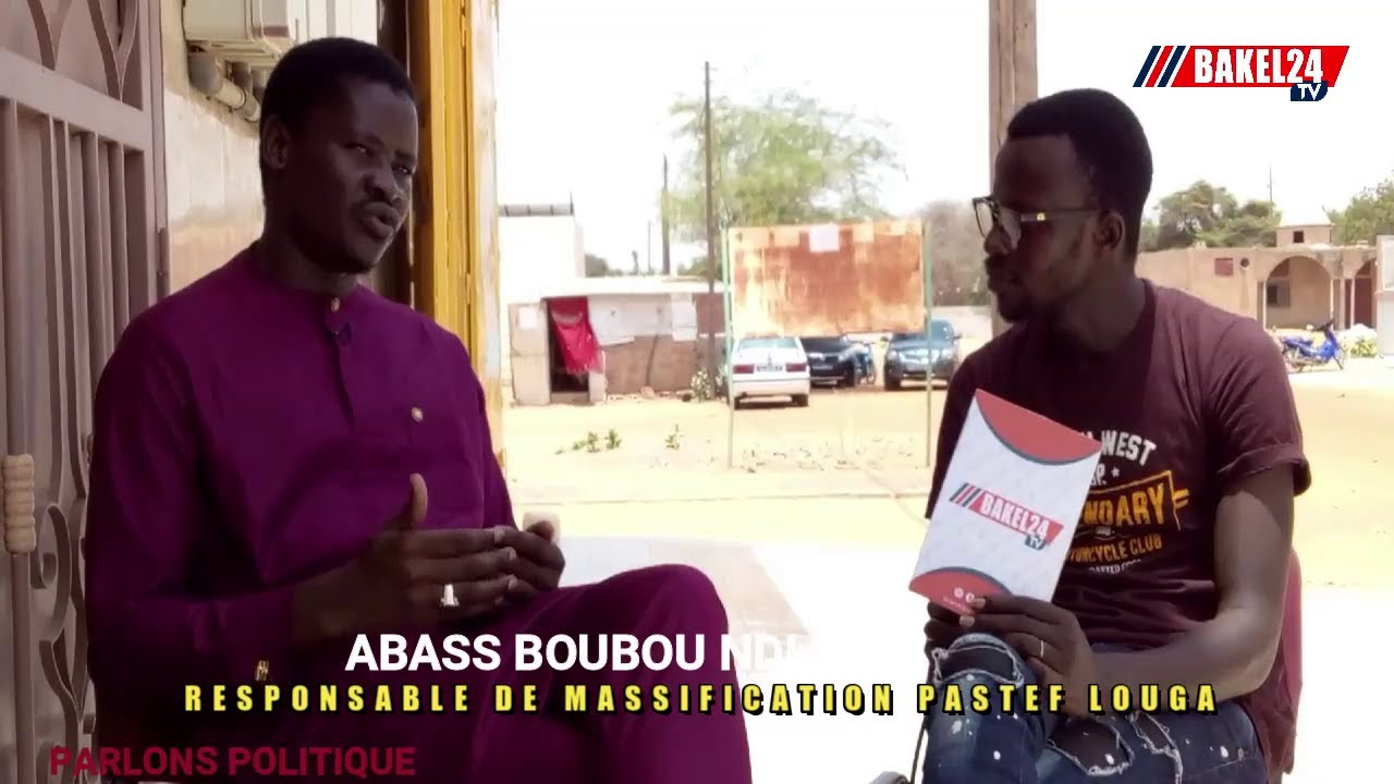 PARLONS POLIQUE RECOIS ABASS BOUBOU NDIAYE RESPONSABLE MASSIFICATION  PASTEF LOUGA