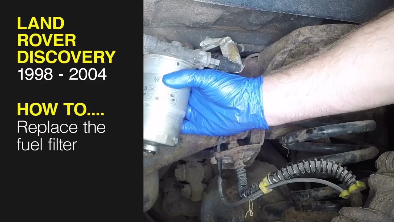 How to Replace the fuel filter on the Land Rover Discovery 1998 to 2004