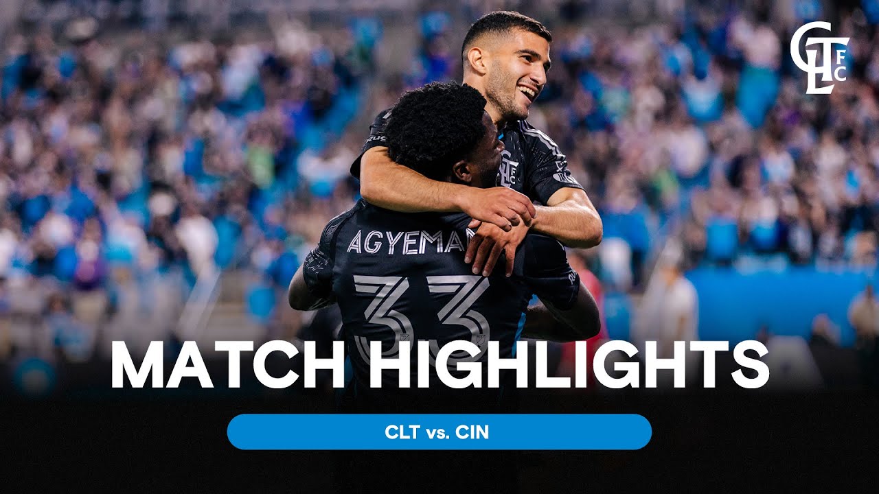 MATCH HIGHLIGHTS: Charlotte FC vs. FC Cincinnati | March 15, 2025