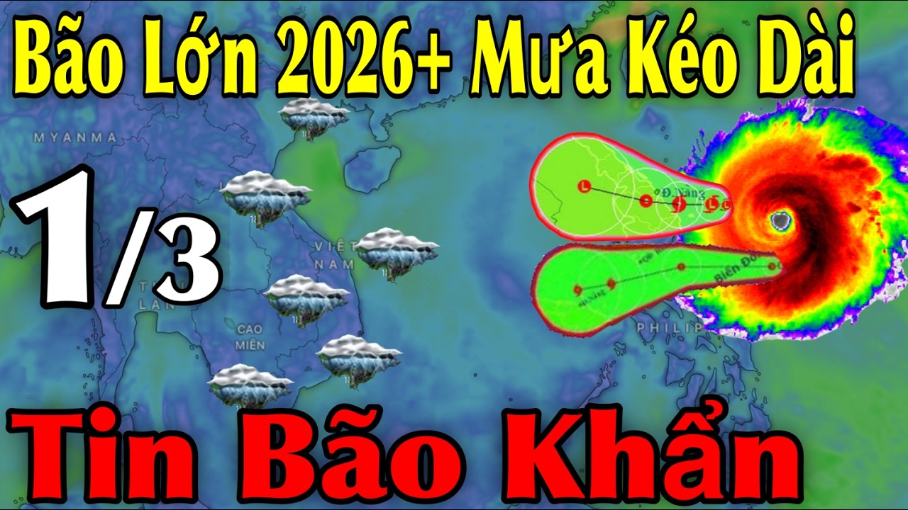 Bão Lớn 2026 Mưa Kéo Dài Tin Bão Khẩn | Dự Báo thời tiết ngày 1/3 | thời tiết 10 Ngày Tới