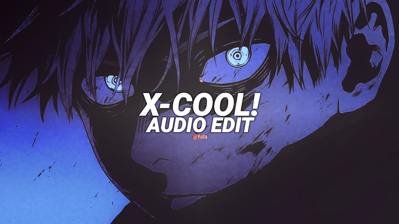 X-cool! (Best part! /Ultra slowed) - tienanh109, HDN & MC K3 [edit audio]