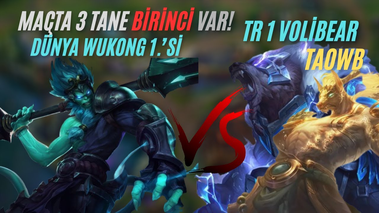 Karşıma TAOWB ve TR Volibear Birincisi Geldi! | Wukong Öğretici Oynanış | Wukong Nasıl Oynanır?
