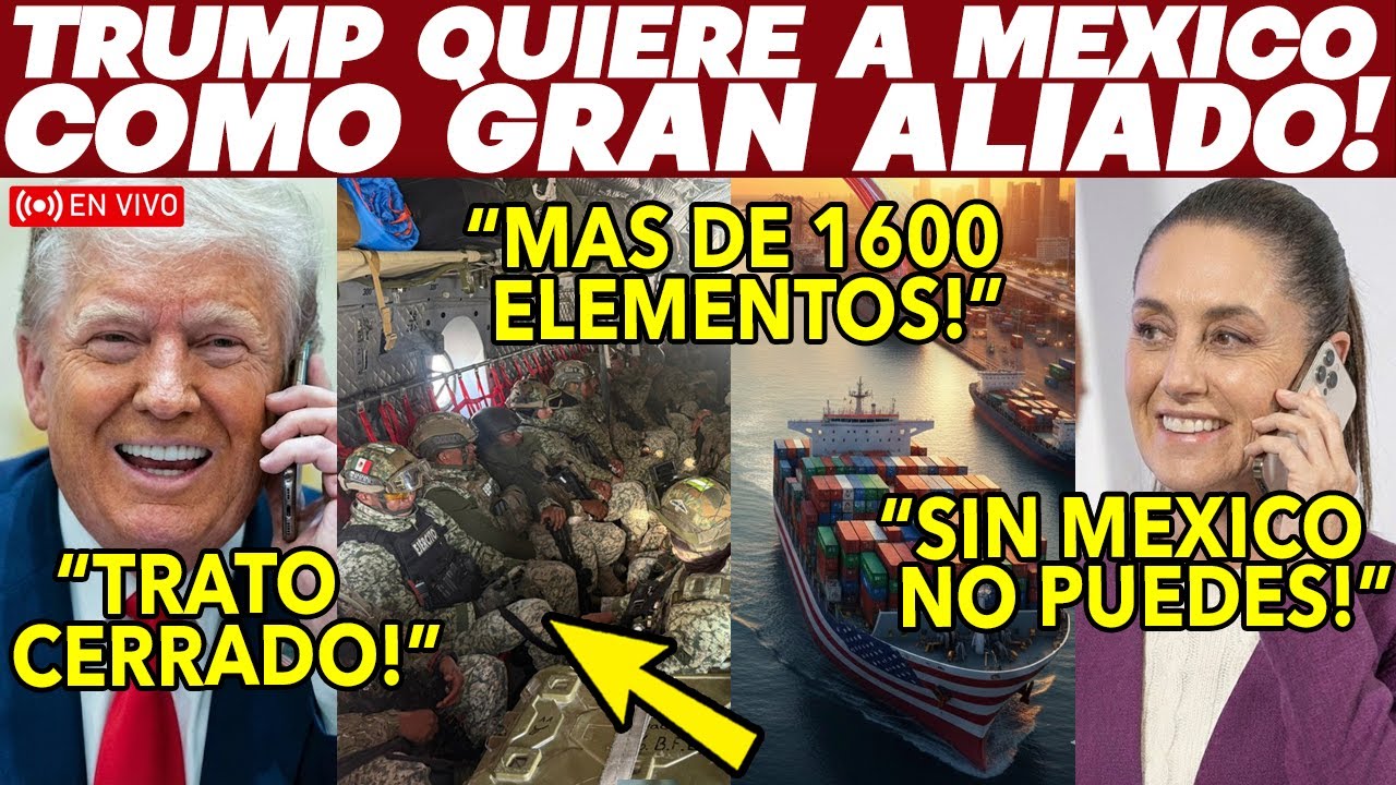 INSOLITO! TRUMP ¡QUIERE A MEXICO COMO GRAN ALIADO! AVANZA TMEC 2,0, CUBA ARANCELES, SINALOA SOLDADOS