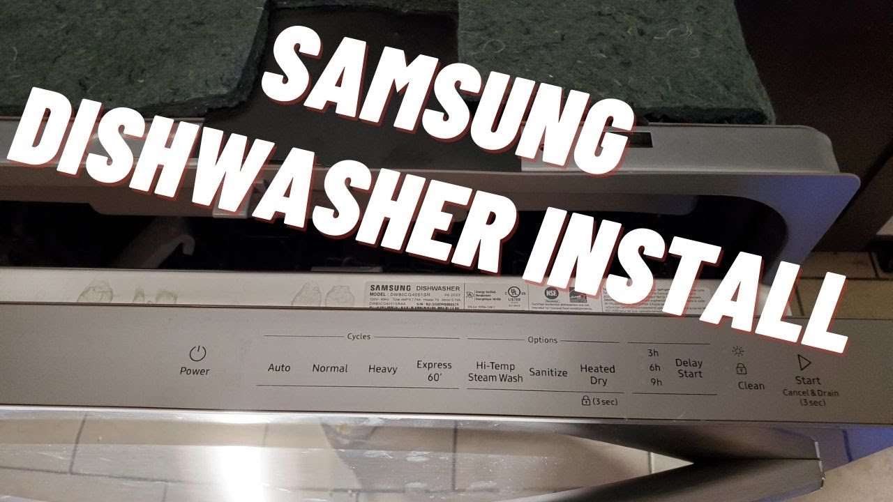 Samsung(Model DW80CG4051SR) dishwasher install (DIY guide)