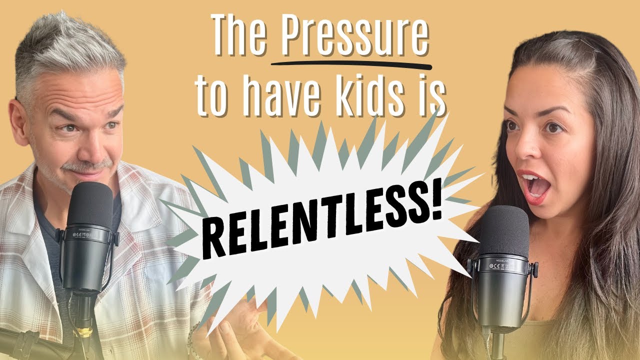 STOP The Pressure To Have Kids!