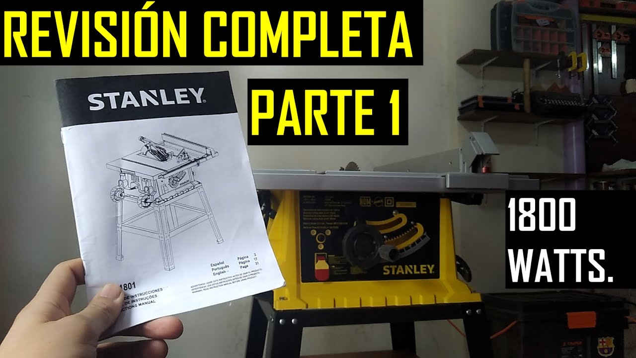 REVISIÓN COMPLETA | SIERRA DE MESA STANLEY SST1801-B3 | PARTE 1