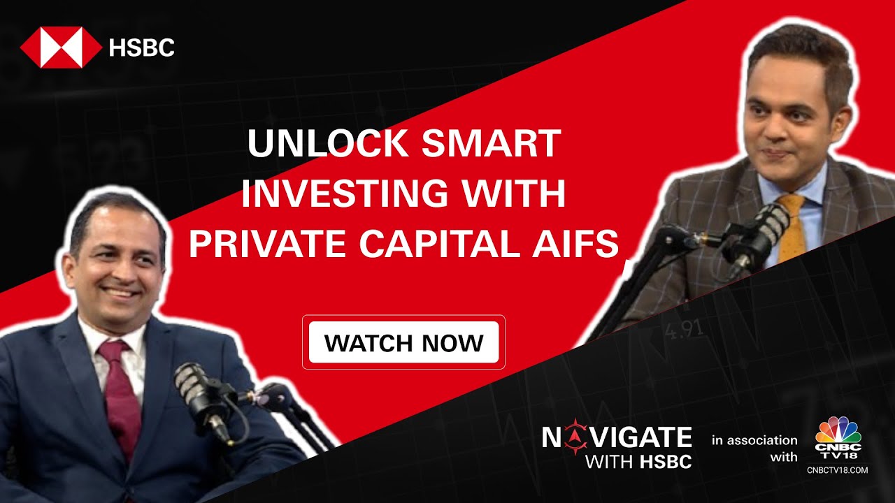 The rise of Private Capital AIFs in India | Navigate with HSBC