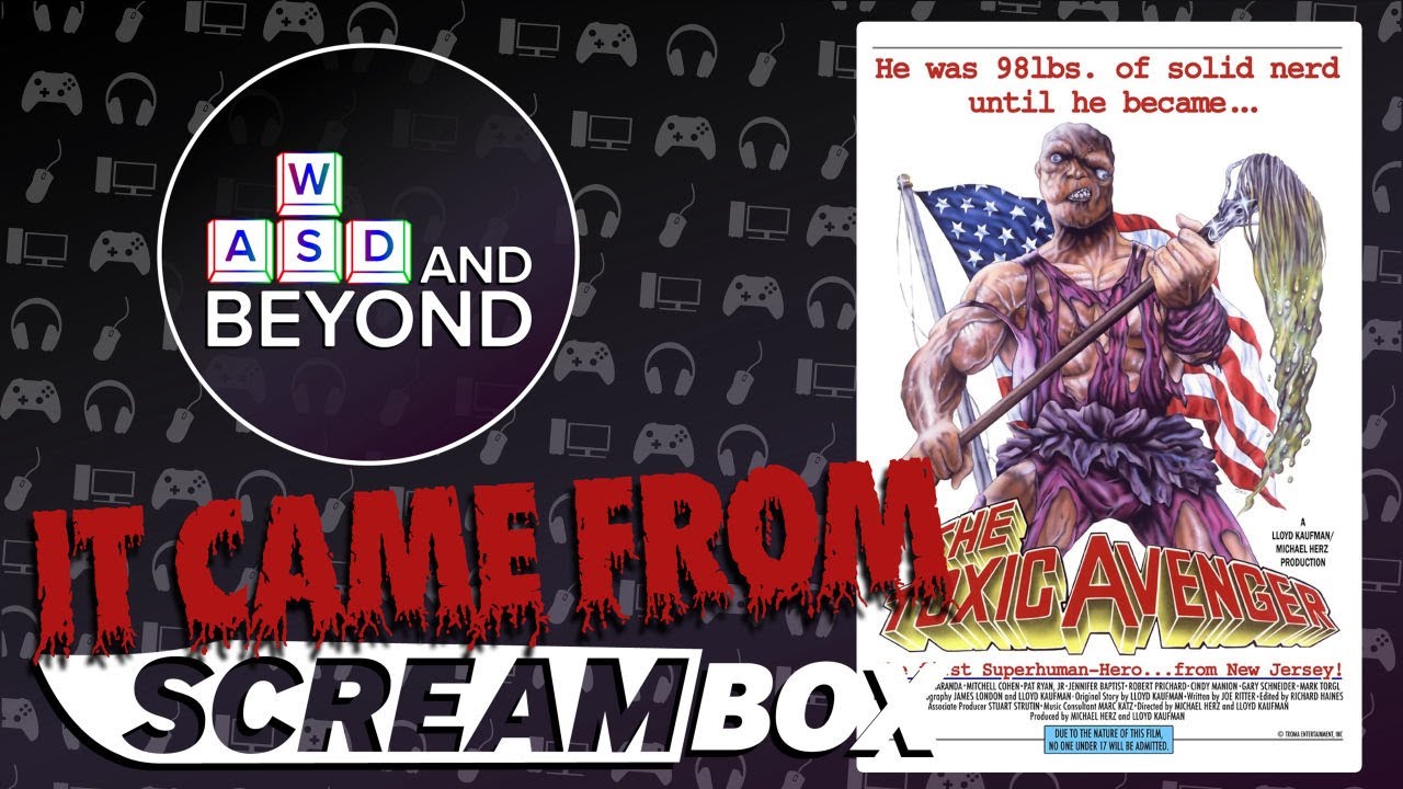 IT CAME FROM SCREAMBOX!: The Toxic Avenger(1984)