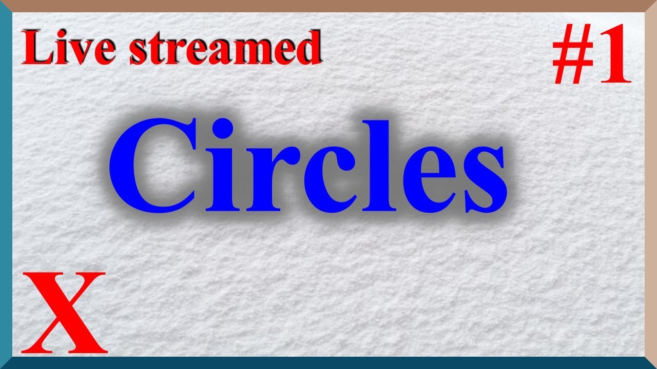 Class 10 Maths Important Questions of Circles Live R B Classes
