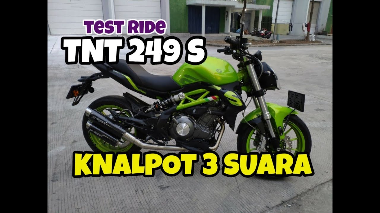 Test Ride Benelli TNT 249S + knalpot Tridente F22 Carbon