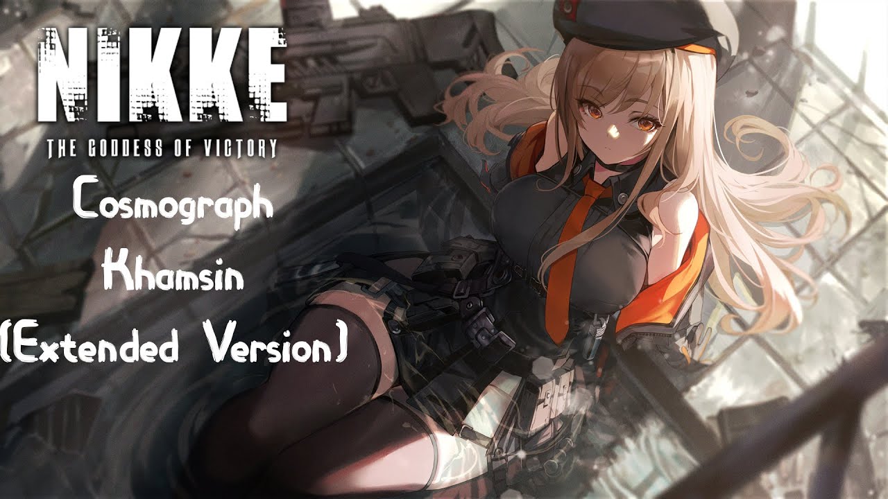 Cosmograph - Khamsin (Extended Version) [Goddess Of Victory: Nikke OST]
