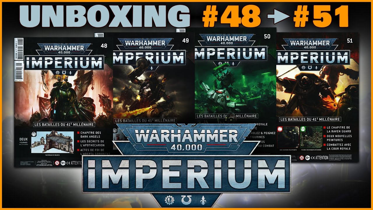 Unboxing Warhammer Imperium | numéros 48 à 51