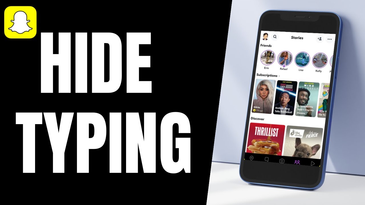 How to Hide Typing on Snapchat