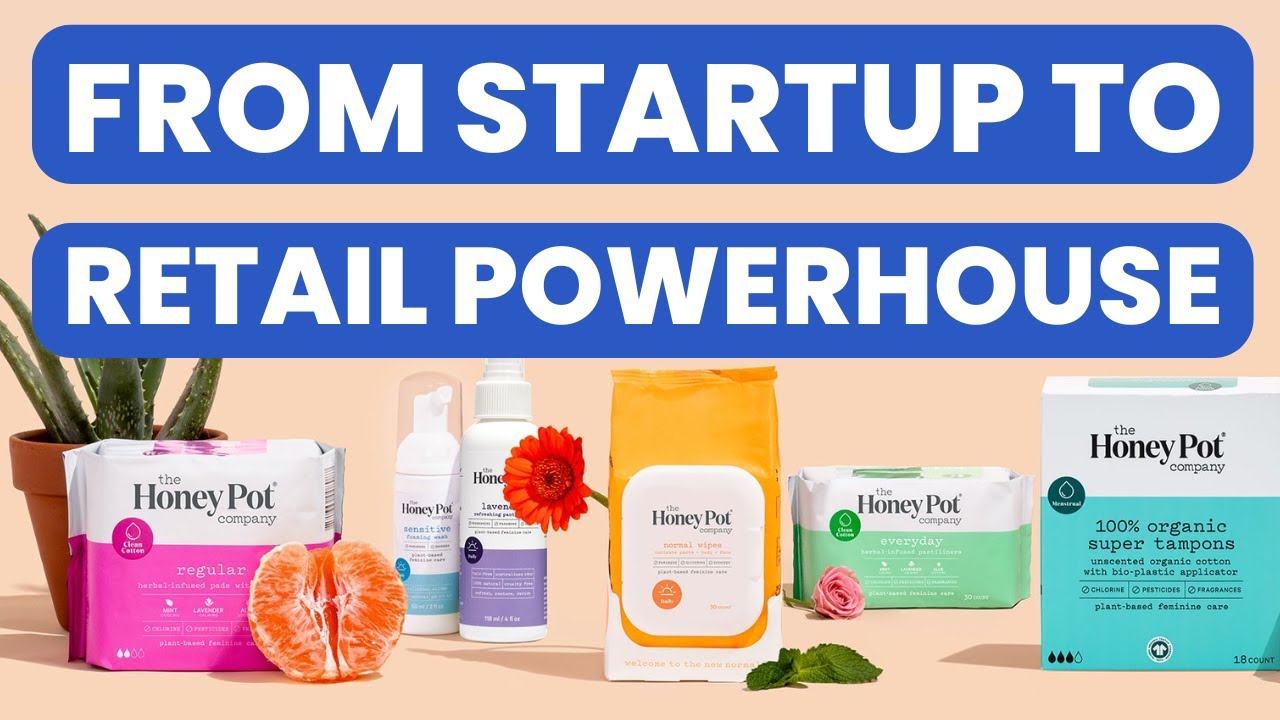 E 711: Scaling The Honey Pot Company: Retail Strategy, Sales Growth & Fundraising