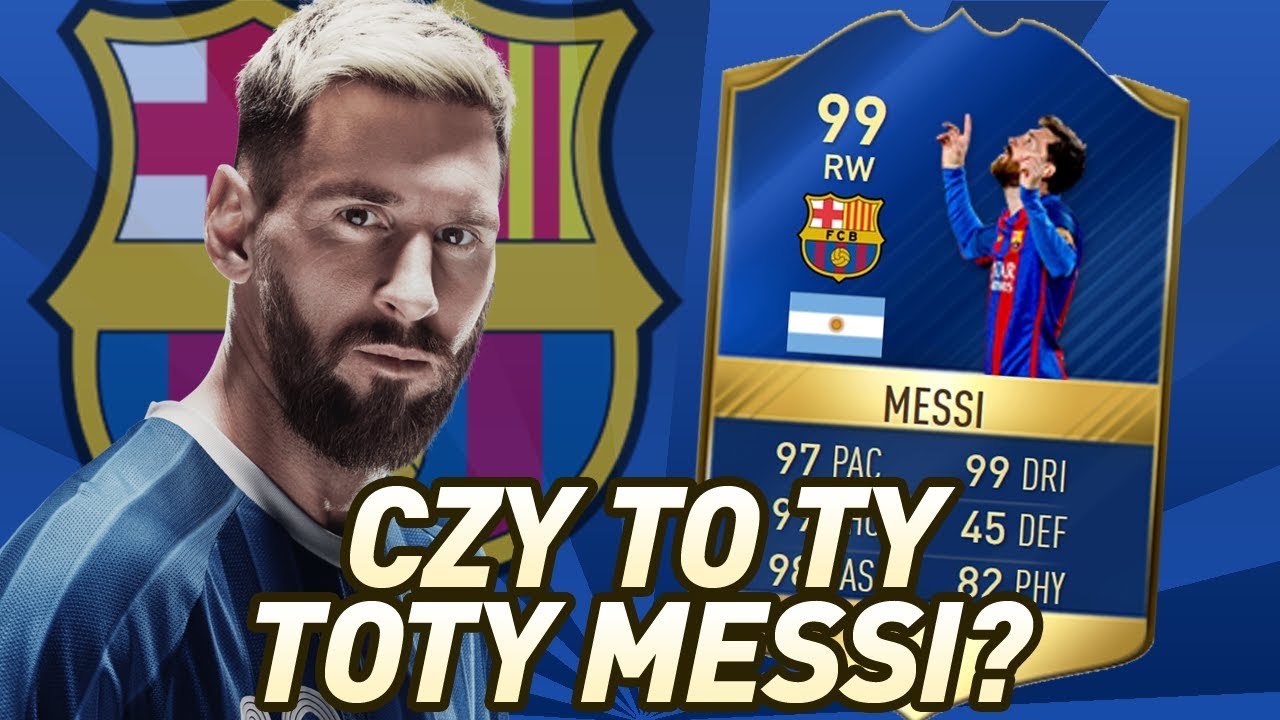 Czy to Ty TOTY Messi? - FIFA 17