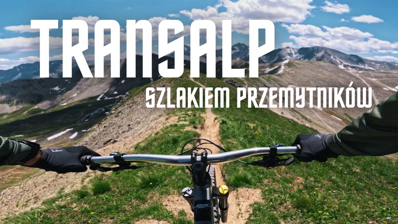 TransAlp Szlakiem Przemytników | Velilltrail | Schmuggler Trail | Ischgl | Samnaun | 1/4