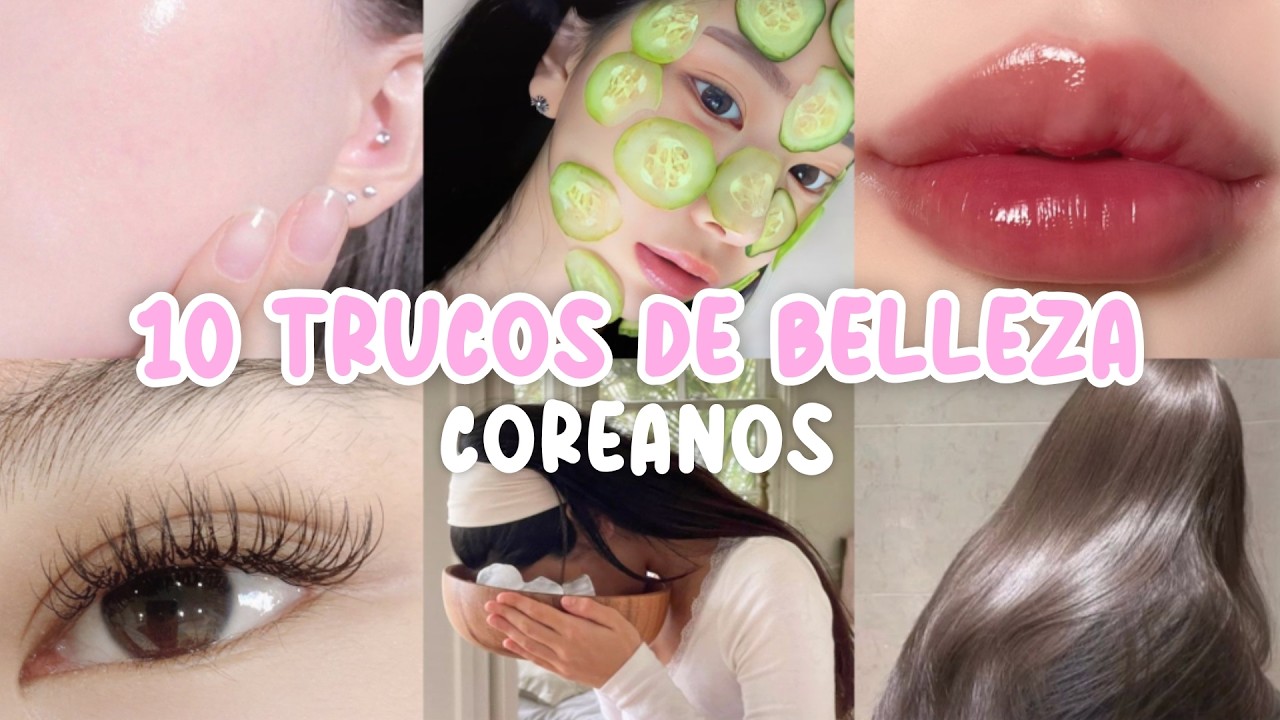 10 Secretos de Belleza Coreanos que TODAS las Chicas deber&iacute;an conocer! ✨