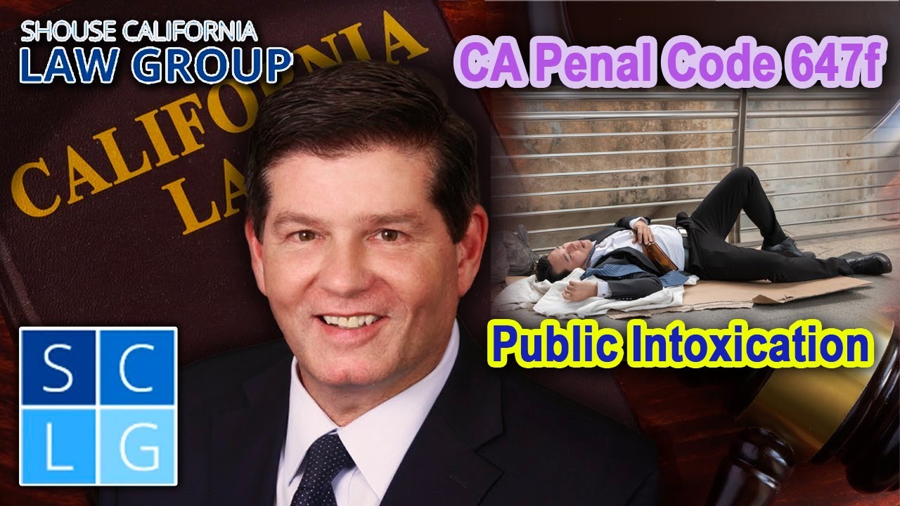 Public Intoxication (Legal Analysis of California Penal Code 647f)