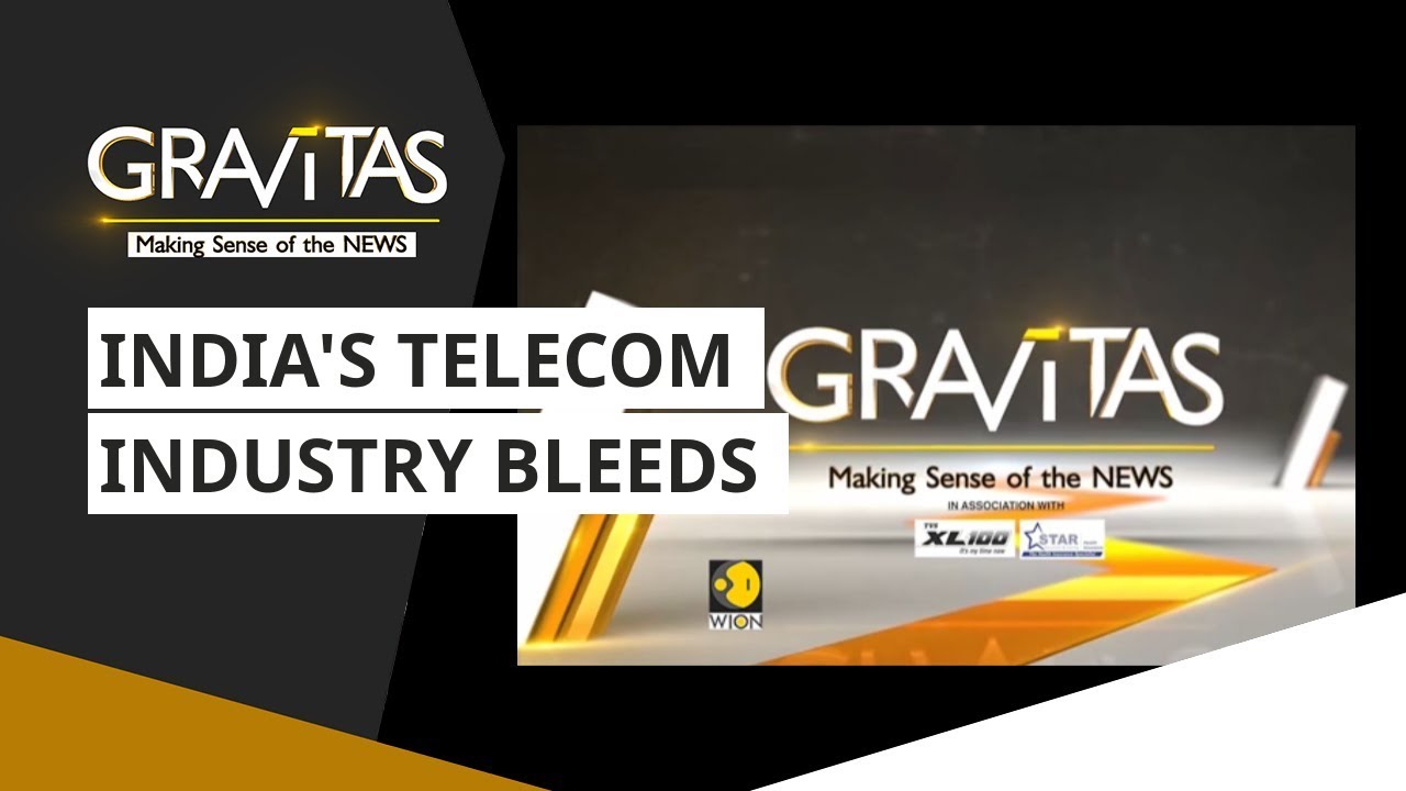 Gravitas: India's Telecom Industry Bleeds