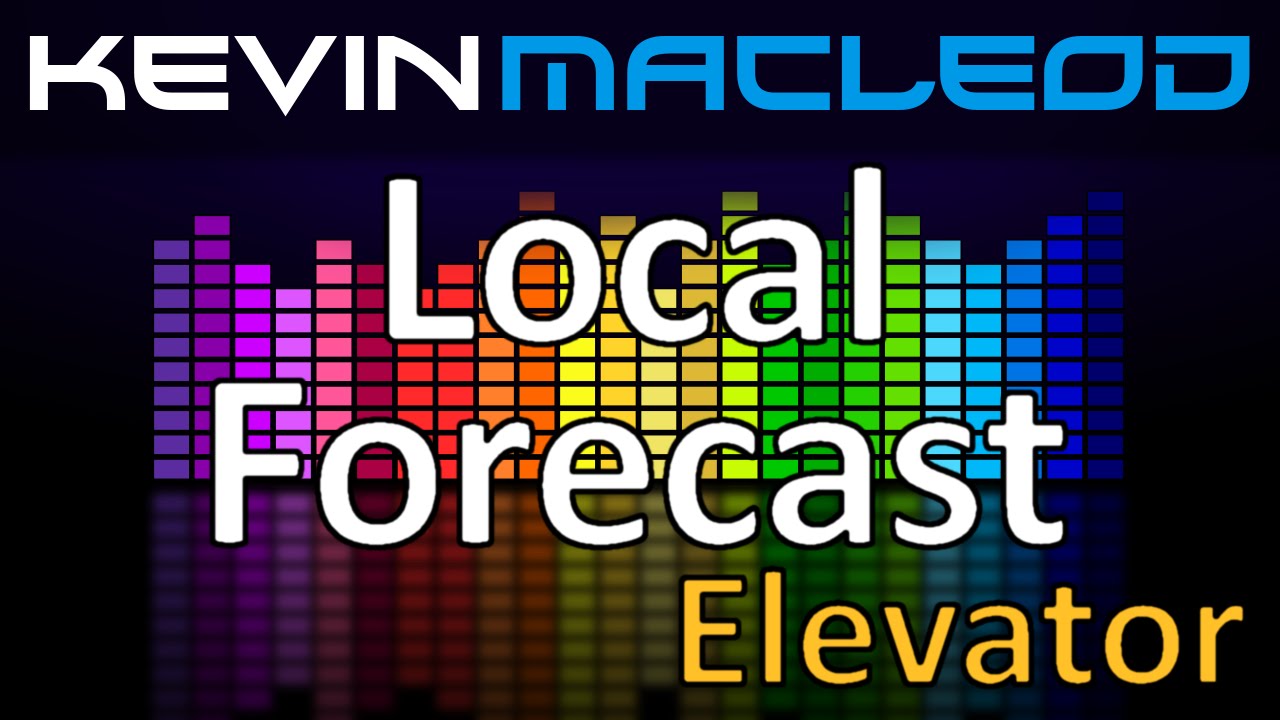 Kevin MacLeod: Local Forecast - Elevator