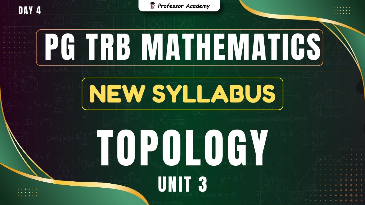 PG TRB MATHS | NEW SYLLABUS | Unit-III TOPOLOGY