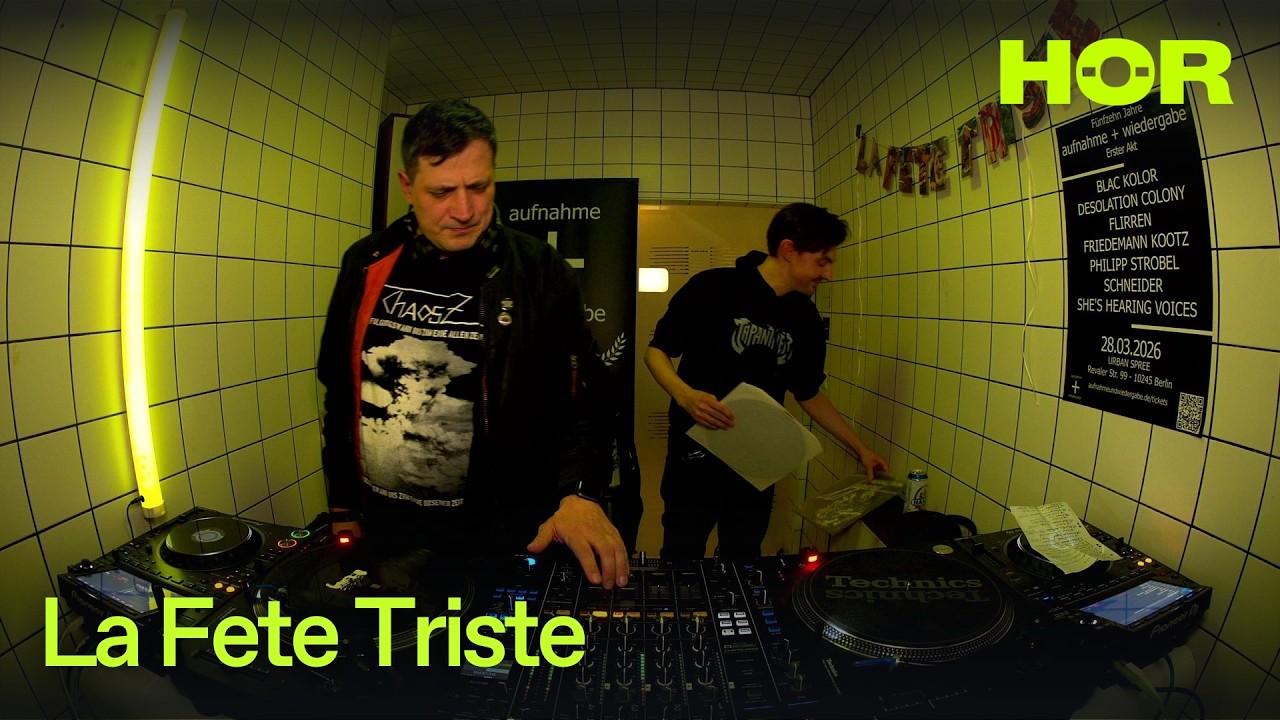 aufnahme + wiedergabe: 15Y  - La Fete Triste | HÖR - February 14 / 2026