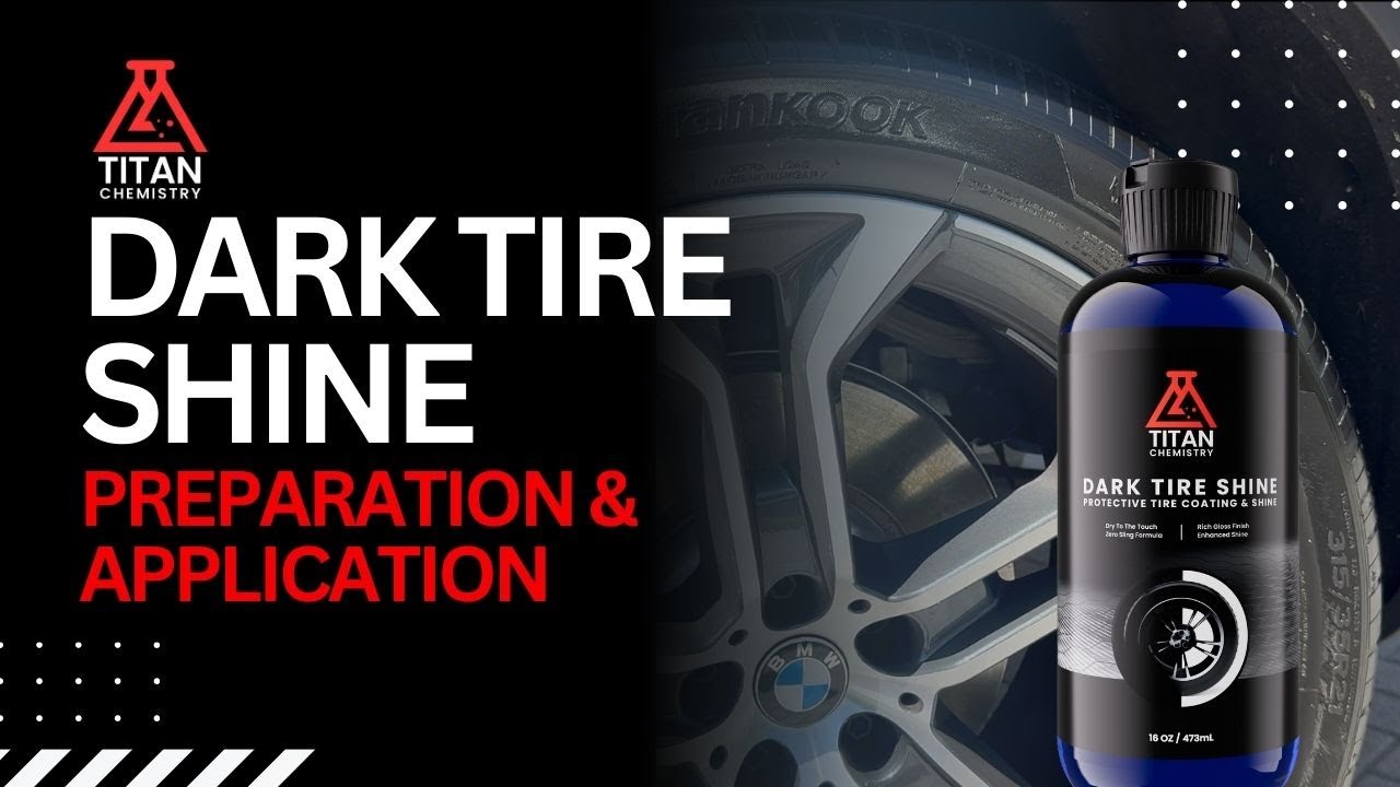 Dark Tire Shine - The Ultimate Tire Coating - Preparation & Application