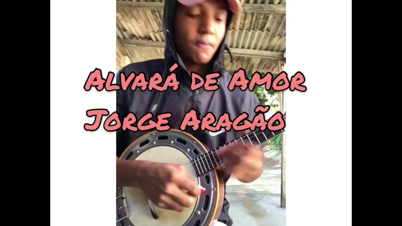 Alvará de Amor- Jorge Aragão Banjo (Isaac Dias)